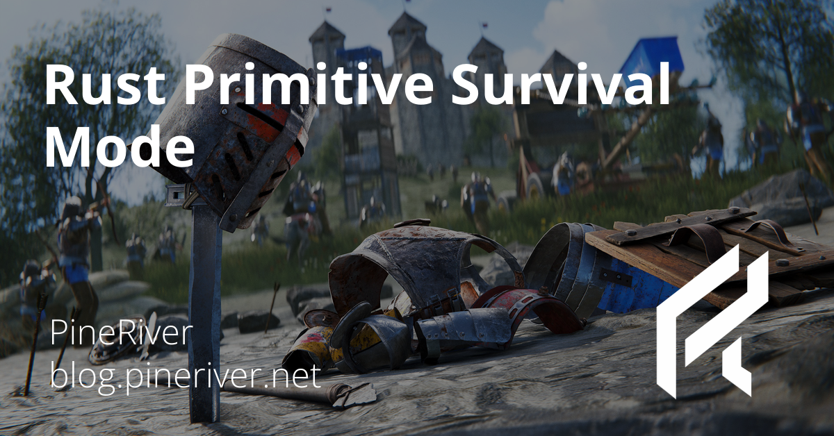 Rust Primitive Survival Mode: A Game-Changing Update & Why You Need Your Own Server