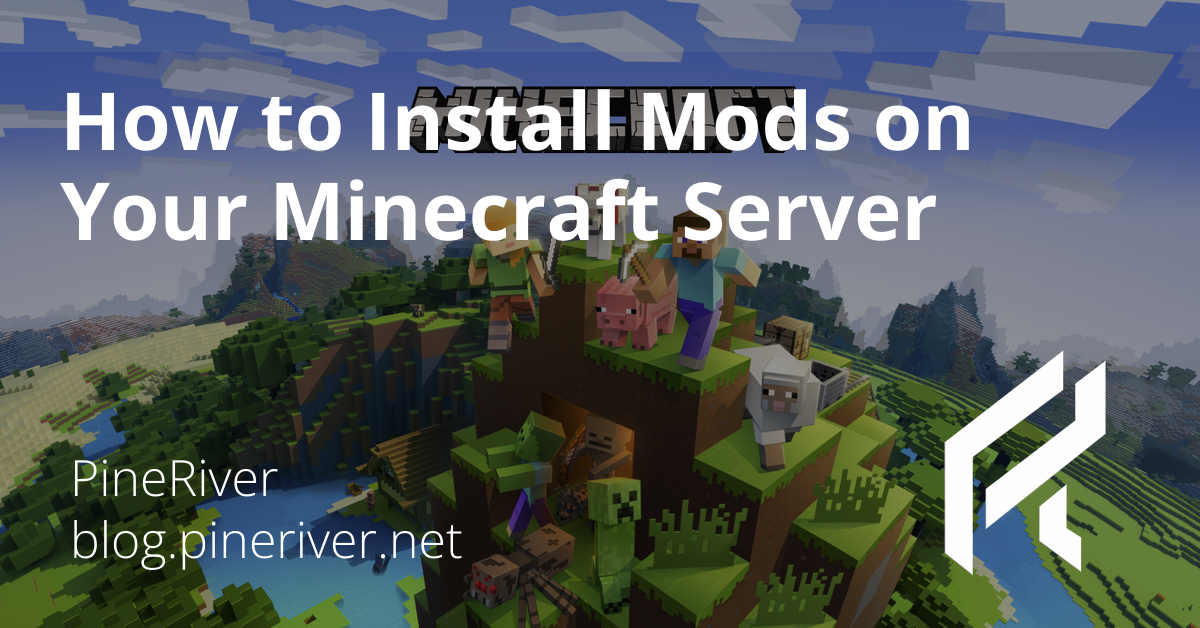 How to Install Mods on Your Minecraft Server