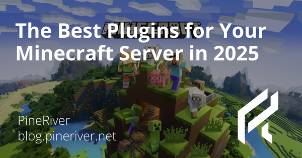 The Best Plugins for Your Minecraft Server in 2025